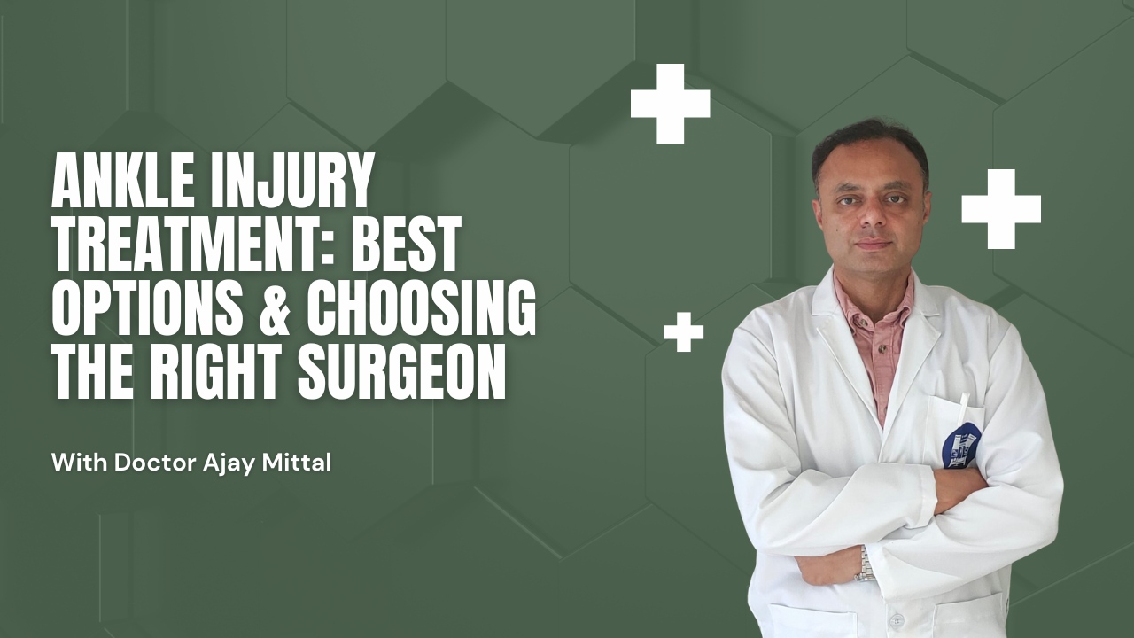 Ankle Injury Treatment: Best Options & Choosing the Right Surgeon